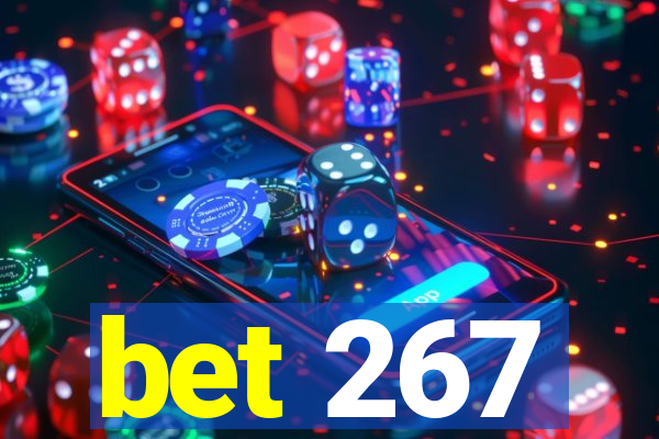 bet 267